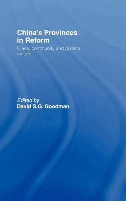 China's Provinces in Reform (English, David Goodman)
