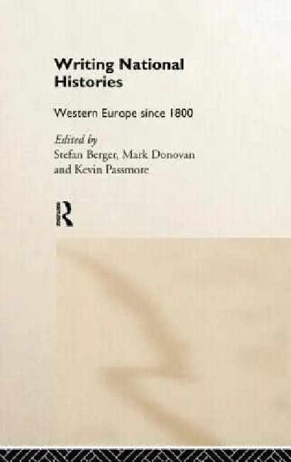 Writing National Histories (English, Stefan Berger | Mark Donovan | Kevin Passmore)