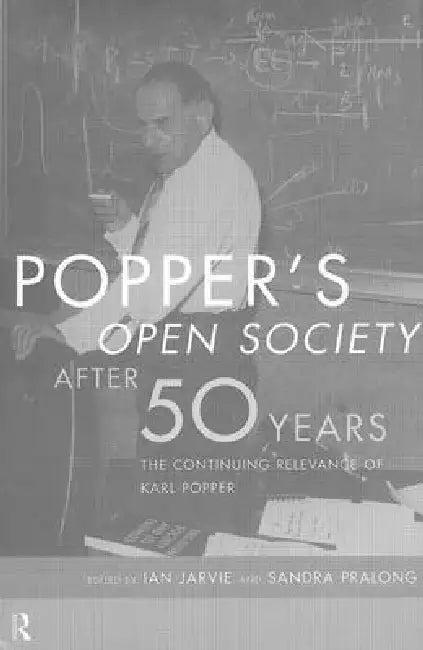 Popper's Open Society After Fifty Years (English, Ian Jarvie | Sandra Pralong)