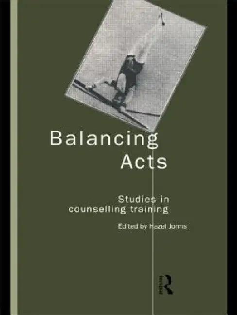 Balancing Acts (English, Hazel Johns)