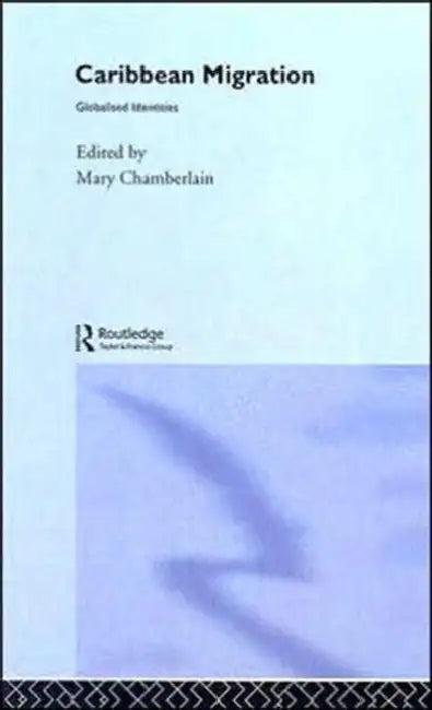 Caribbean Migration (English, Chamberlain Mary)