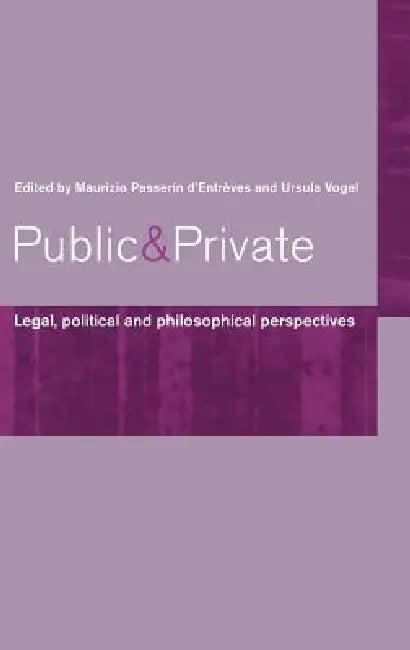 Public and Private (English, Maurizio Passerin D'Entrèves | Ursula Vogel)