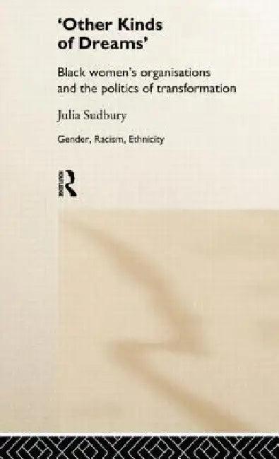 'Other Kinds of Dreams' (English, Julia Sudbury)