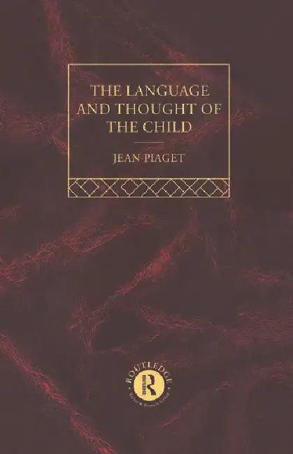 Language and Thought of the Child (English, Piaget Jean)
