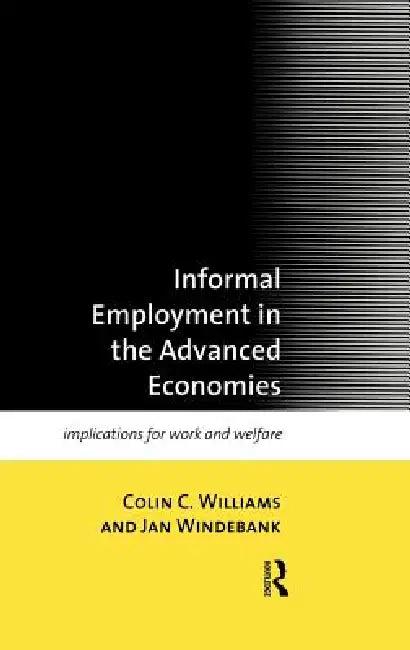 Informal Employment in Advanced Economies (English, Colin C. Williams | Jan Windebank)