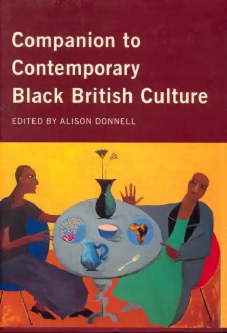 Companion to Contemporary Black British Culture (English, Donnell Alison)