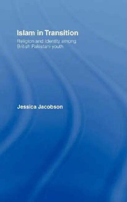 Islam in Transition (English, Jessica Jacobson)