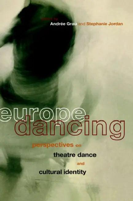 Europe Dancing (English, Andree Grau | Stephanie Jordan)