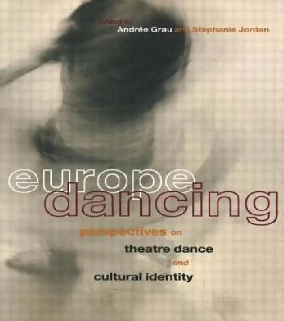 Europe Dancing (English, Andree Grau | Stephanie Jordan)