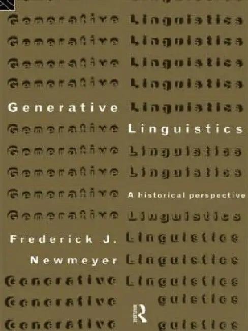 Generative Linguistics (English, Frederick J. Newmeyer)