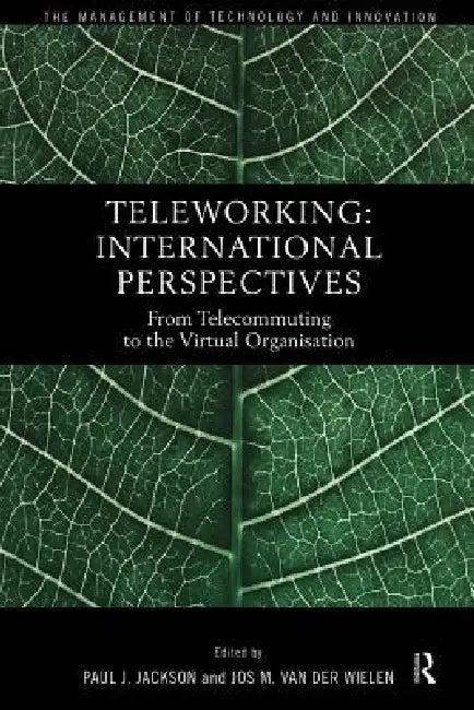 Teleworking (English, Paul J. Jackson | Jos M. Van Der Wielen)