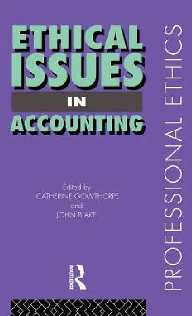 Ethical Issues in Accounting (English, John Blake | Catherine Gowthorpe)