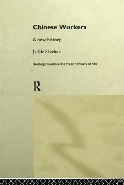Chinese Workers (English, Jackie Sheehan)