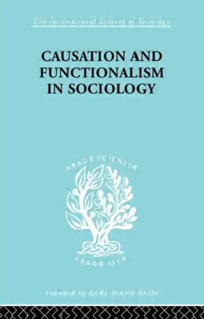 Causation and Functionalism in Sociology (English, Isajiw Wsevolod W.)