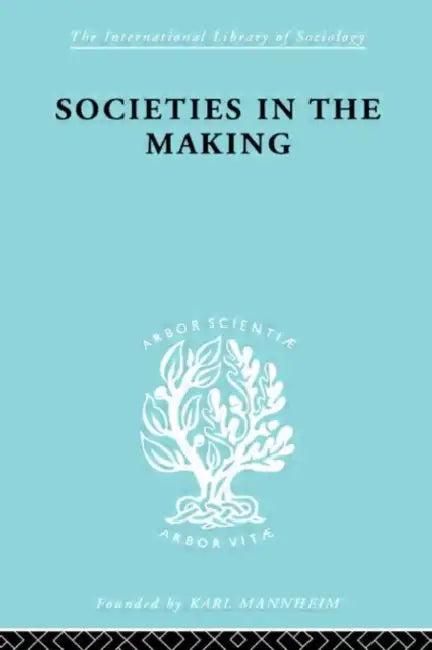 Societies In Making Ils 89 (English, Jennings Hilda)