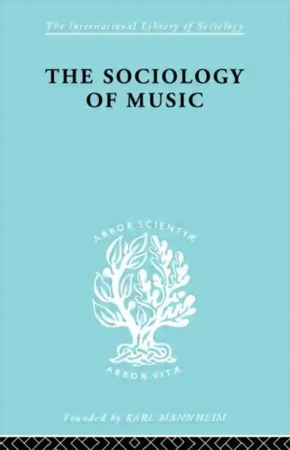 Sociology Of Music Ils 91 (English, Silbermann Alphons)