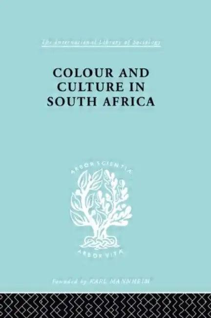 Colour and Culture in South Africa (English, Patterson Sheila)
