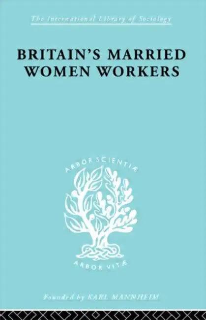 Britain's Married Women Workers (English, Klein Viola)