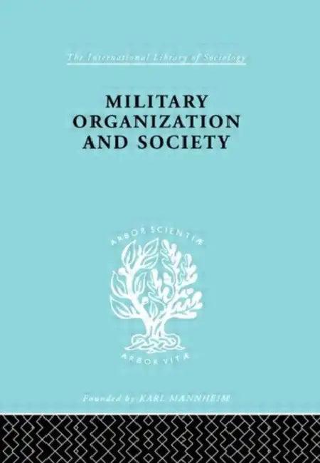 Military Organization and Society (English, Andrzejewski Stanislaw)