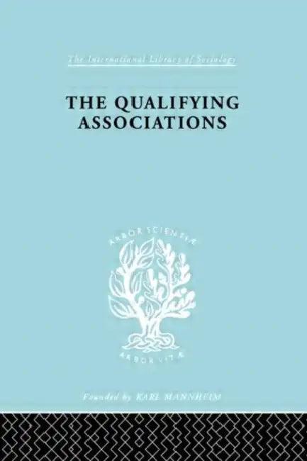 The Qualifying Associations (English, Millerson Geoffrey)
