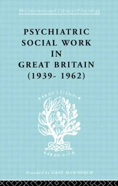 Psych Soc Work Gt Brit Ils 264 (English, Noel Tims)