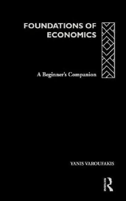 Foundations of Economics (English, Yanis Varoufakis)