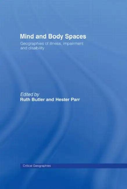 Mind and Body Spaces (English, Butler Ruth | Hester Parr)