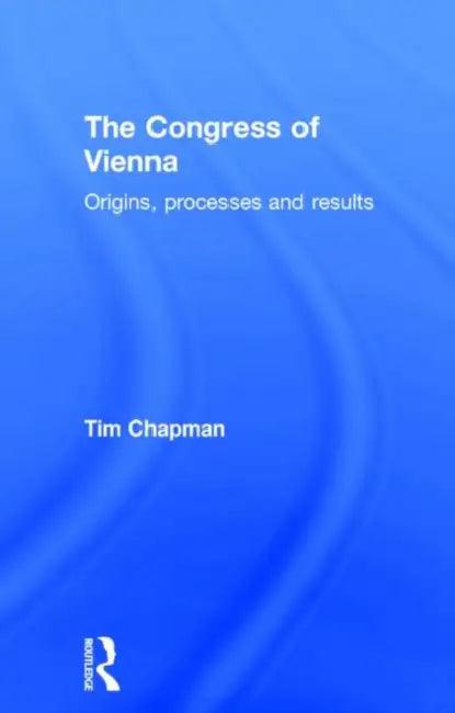 The Congress of Vienna (English, Chapman Tim)