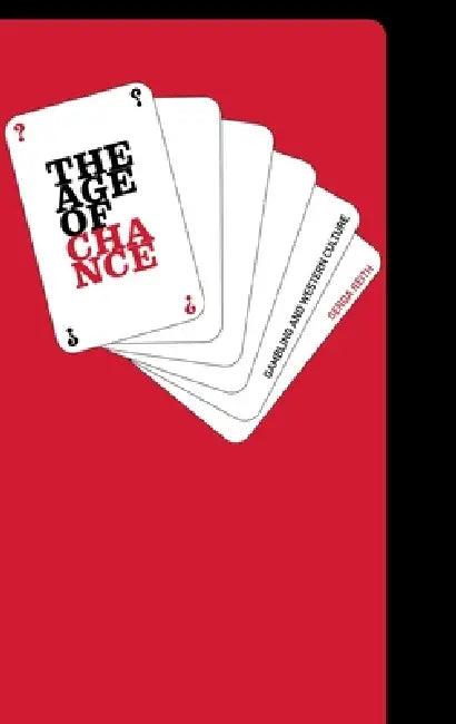 The Age of Chance (English, Gerda Reith)