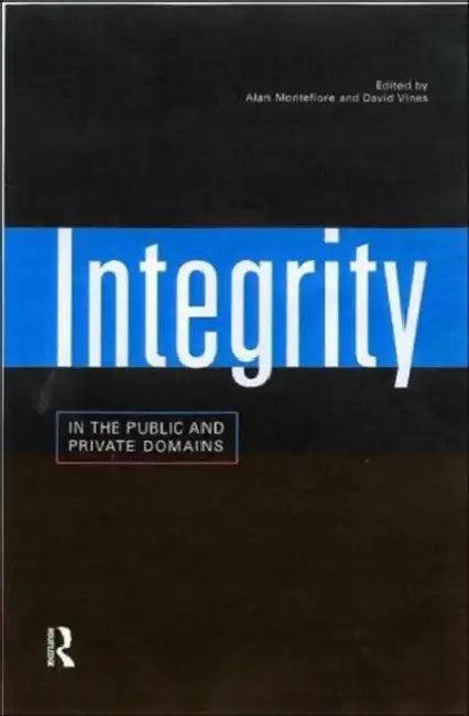 Integrity in the Public and Private Domains (English, Alan Montefiore | David Vines)