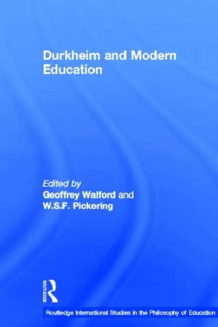 Durkheim and Modern Education (English, Pickering W.S.F.)