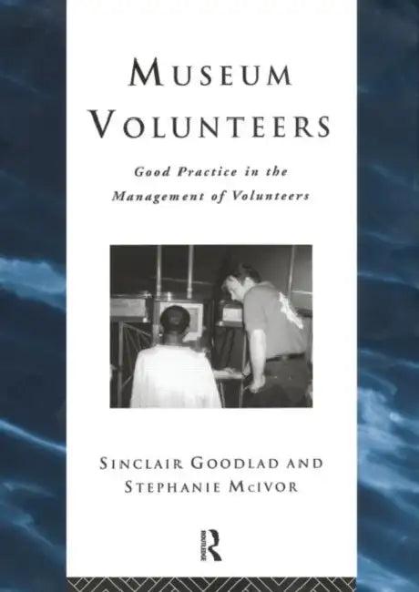 Museum Volunteers (English, Goodlad Sinclair)