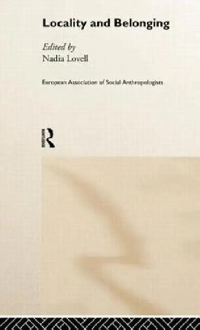 Locality and Belonging (English, Nadia Lovell)
