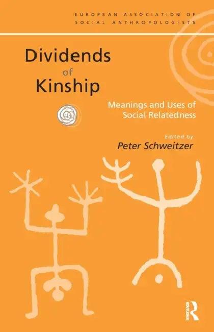 Dividends of Kinship (English, Peter P. Schweitzer)