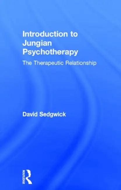 Introduction to Jungian Psychotherapy (English, David Sedgwick)