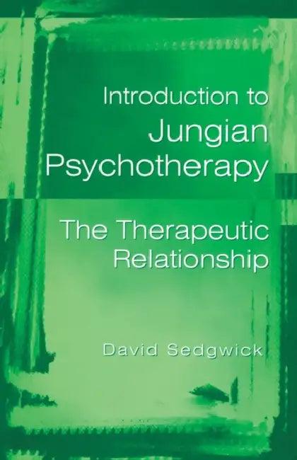 Introduction to Jungian Psychotherapy (English, David Sedgwick)