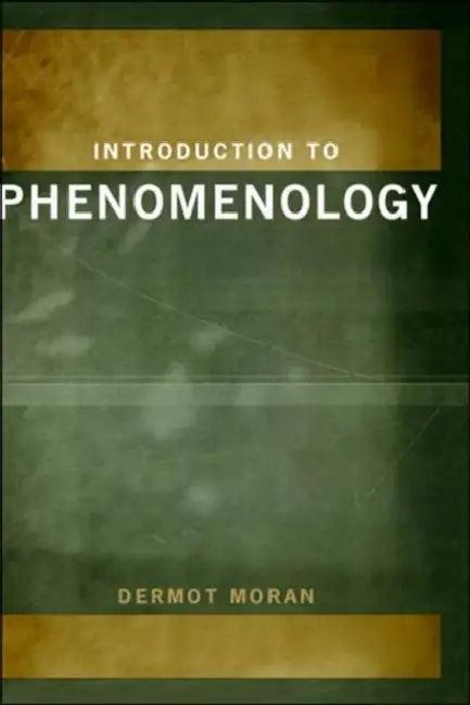 Introduction to Phenomenology (English, Dermot Moran)