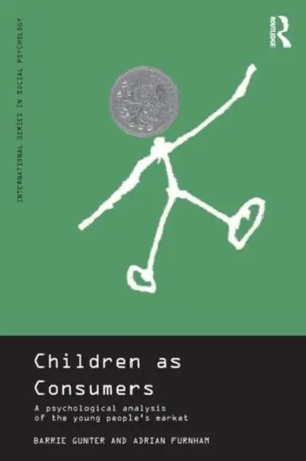 Children as Consumers (English, Adrian Furnham | Barrie Gunter)