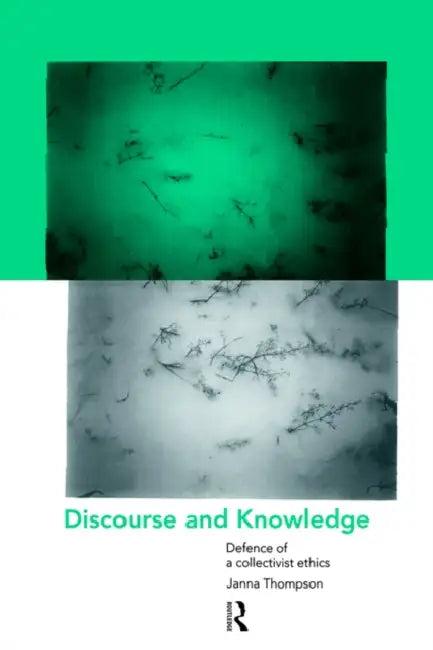 Discourse and Knowledge (English, Janna Thompson)