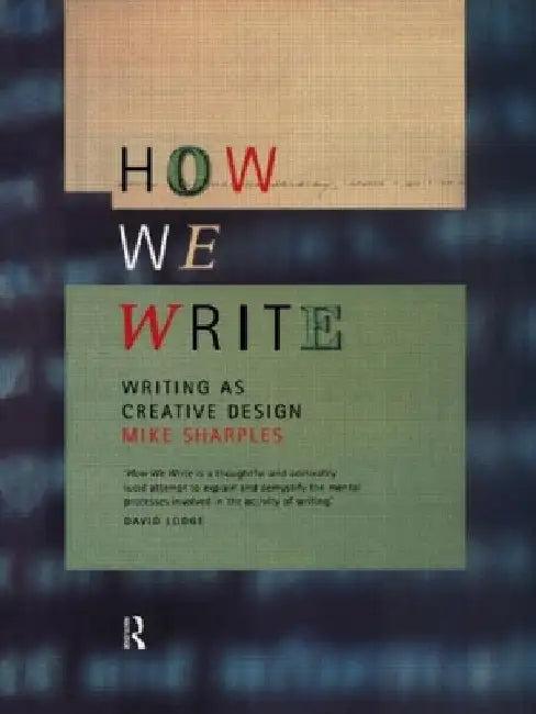 How We Write (English, Mike Sharples)