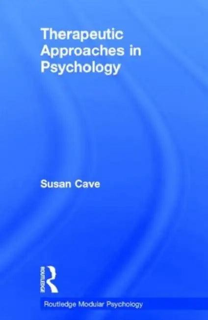 Therapeutic Approaches in Psychology (English, Cave Sue)