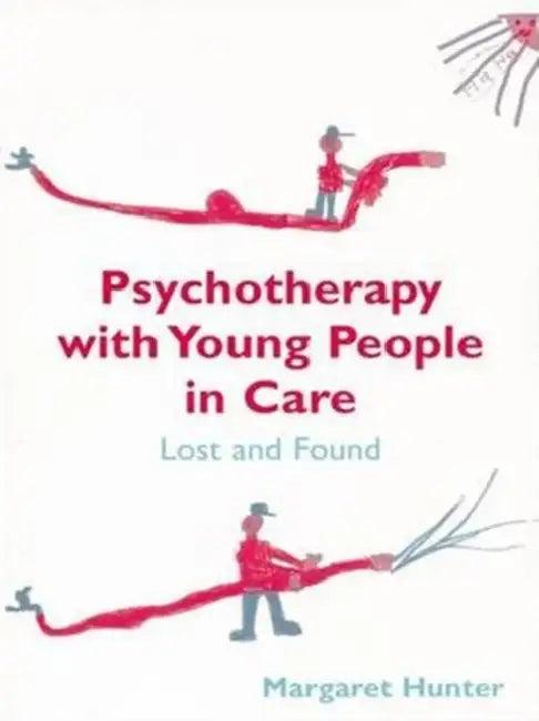 Psychotherapy with Young People in Care (English, Hunter Margaret)