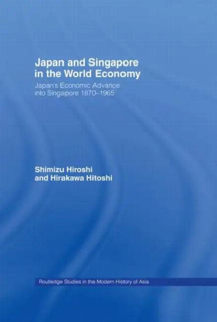 Japan and Singapore in the World Economy (English, Hirakawa Hitoshi)