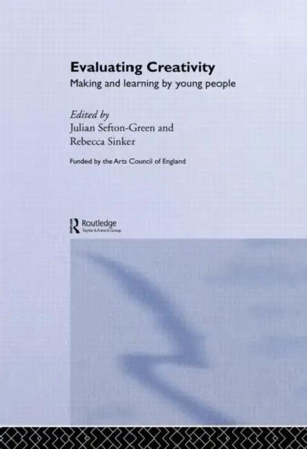 Evaluating Creativity (English, Sefton-Green Dr Julian)