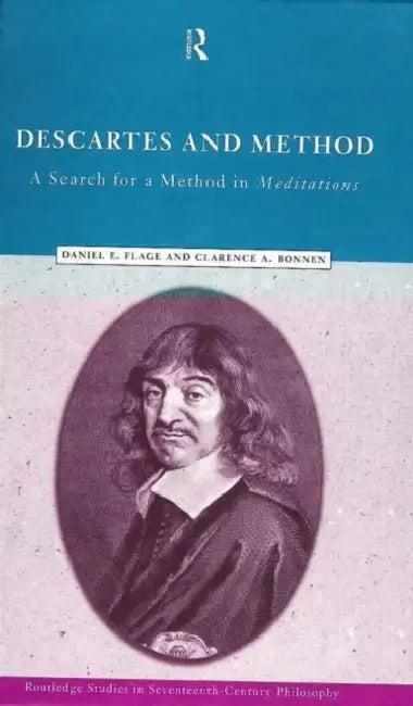 Descartes and Method (English, Clarence a. Bonnen | Daniel E. Flage)