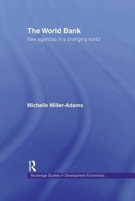 The World Bank (English, Miller-Adams Michelle)
