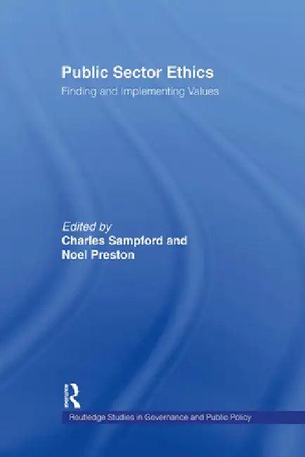 Public Sector Ethics (English, Noel Preston | Charles Sampford)