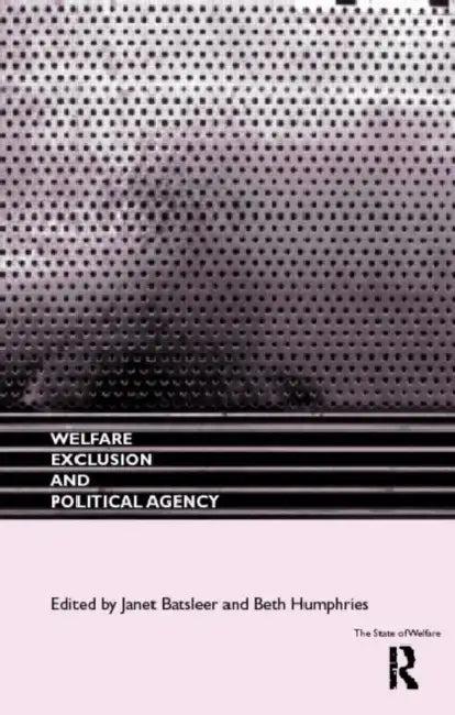Welfare, Exclusion and Political Agency (English, Batsleer Janet)