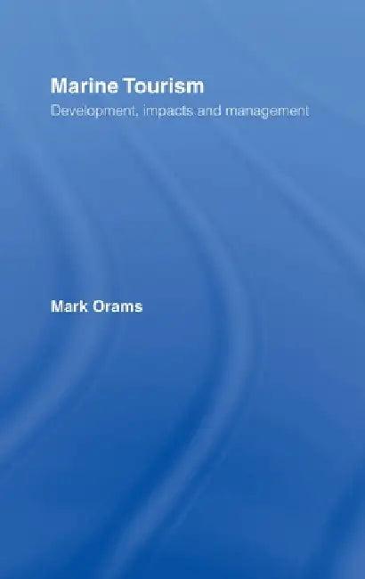 Marine Tourism (English, Mark Orams)