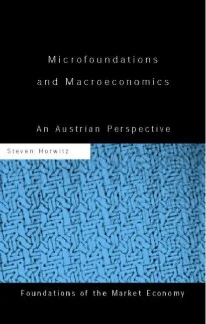 Microfoundations and Macroeconomics (English, Horwitz Steven)